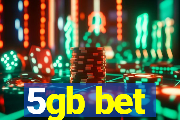 5gb bet